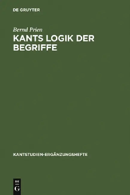 Kants Logik der Begriffe (English, Bernd Prien)