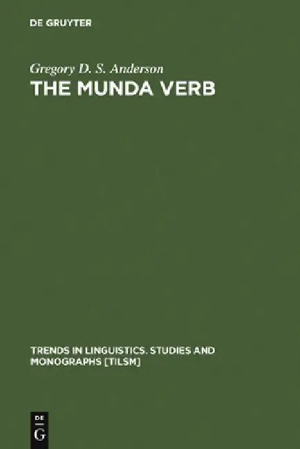 The Munda Verb (English, Gregory D. S. Anderson)