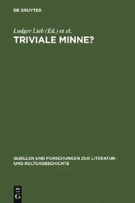 Triviale Minne? (English, Ludger Lieb | Otto Neudeck)