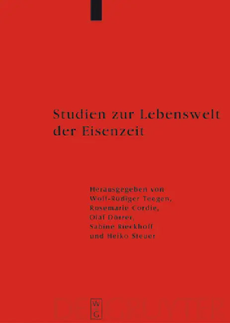 Studien Zur Lebenswelt Der Eisenzeit (English, Wolf-Rüdiger Teegen | Rosemarie Cordie | Olaf Dörrer)