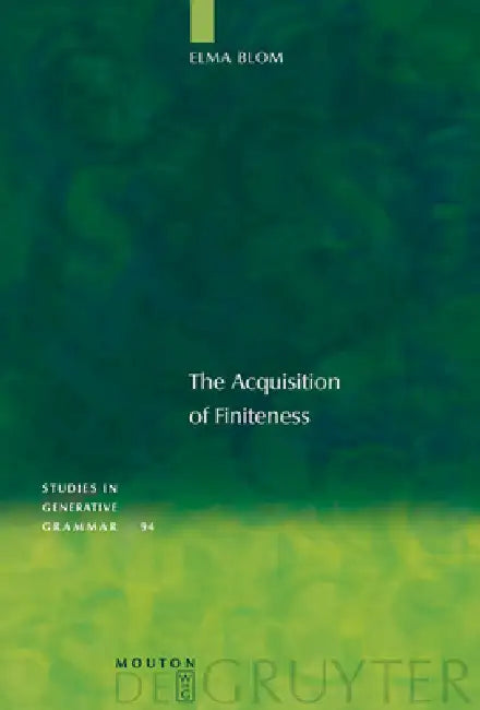 The Acquisition of Finiteness (English, Elma Blom)