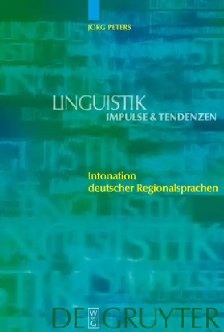 Intonation deutscher Regionalsprachen = Intonation Deutscher Regionalsprachen (English, Jörg Peters)