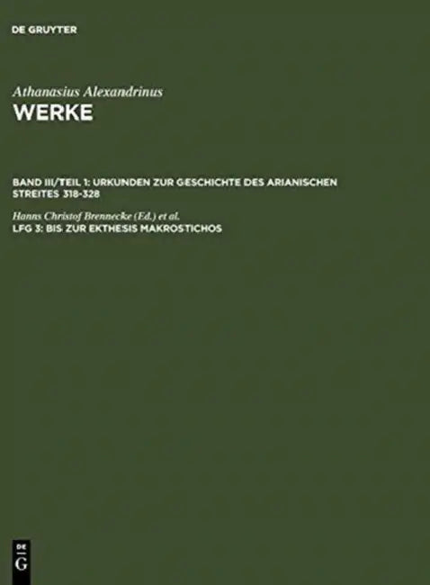 Bis zur Ekthesis Makrostichos (English, Hanns Christof Brennecke | Uta Heil | Annette Stockhausen)