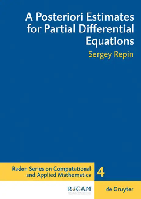 A Posteriori Estimates for Partial Differential Equations (English, Sergey I. Repin)