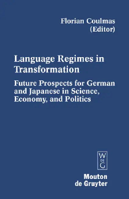 Language Regimes in Transformation (English, Florian Coulmas)