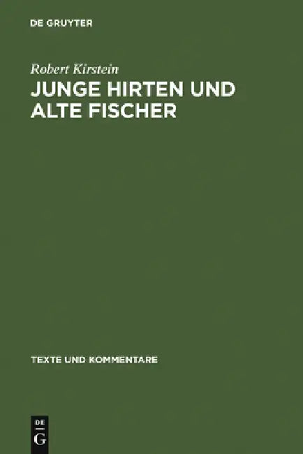 Junge Hirten und alte Fischer (English, Robert Kirstein)