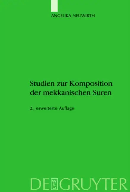 Studien Zur Komposition Der Mekkanischen Suren (English, Angelika Neuwirth)