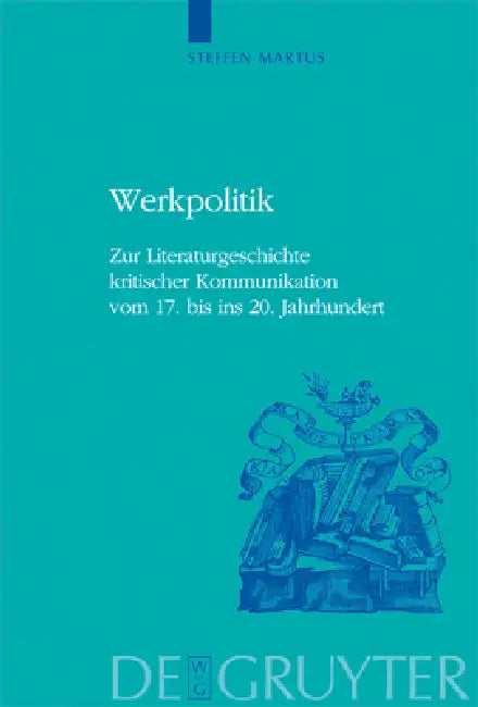 Werkpolitik (English, Steffen Martus)