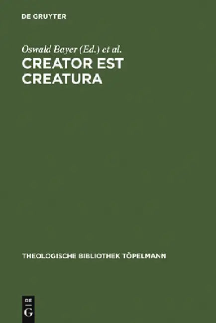 Creator est Creatura (English, Oswald Bayer | Benjamin Gleede)