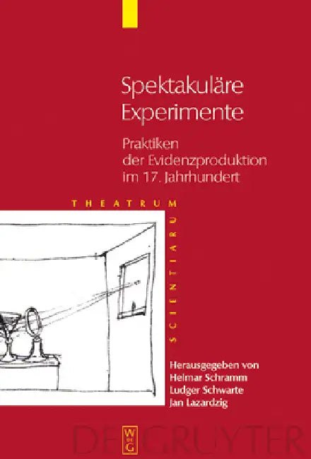 Spektakuläre Experimente (English, Helmar Schramm | Ludger Schwarte | Jan Lazardzig)