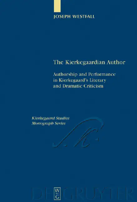 The Kierkegaardian Author (English, Joseph Westfall)