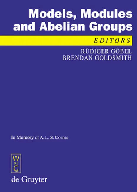 Models, Modules and Abelian Groups (English, Rüdiger Göbel | Brendan Goldsmith)
