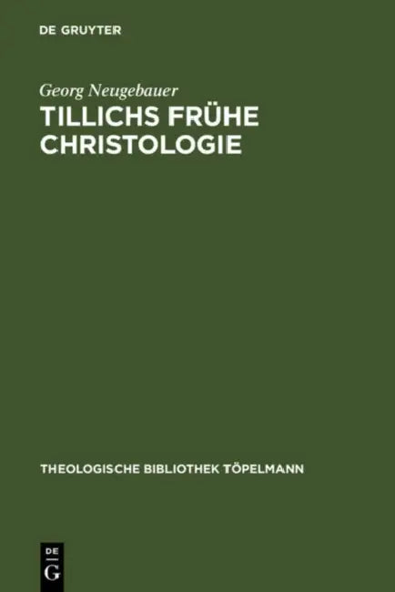 Tillichs frühe Christologie (English, Georg Neugebauer)