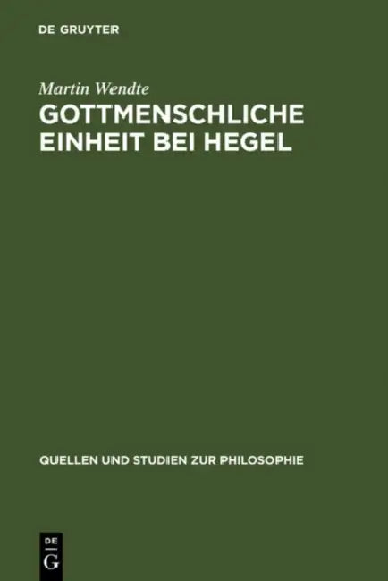 Gottmenschliche Einheit bei Hegel (English, Martin Wendte)
