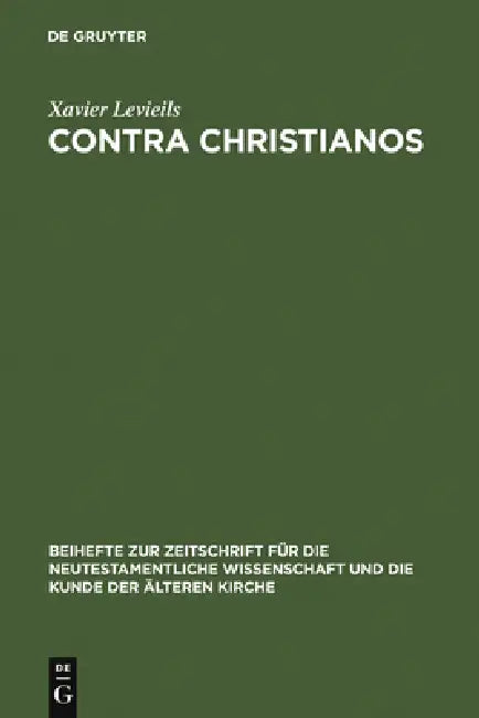 Contra Christianos (English, Xavier Levieils)