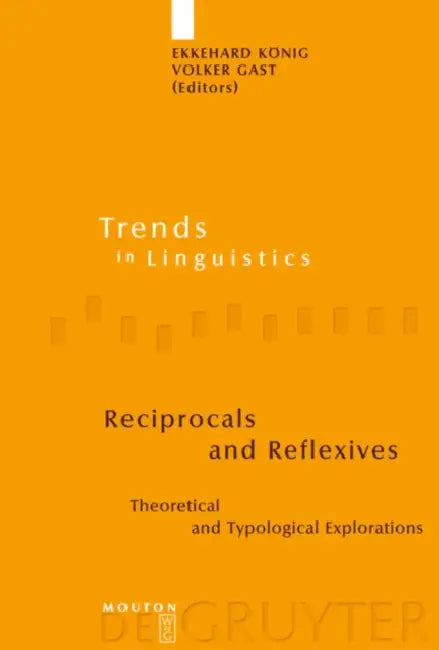 Reciprocals and Reflexives (English, Ekkehard König | Volker Gast)