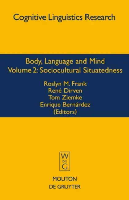 Sociocultural Situatedness (English, Roslyn M. Frank | René Dirven | Tom Ziemke)