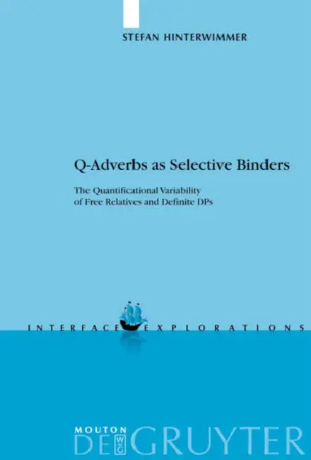 Q-Adverbs as Selective Binders (English, Stefan Hinterwimmer)