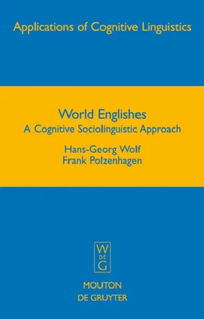 World Englishes (English, Hans-Georg Wolf | Frank Polzenhagen)