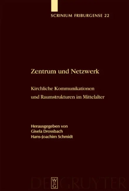 Zentrum und Netzwerk (English, Gisela Drossbach | Hans-Joachim Schmidt)