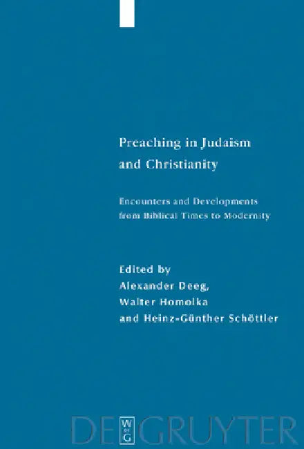 Preaching in Judaism and Christianity (English, Alexander Deeg | Walter Homolka | Heinz-Günther Schöttler)