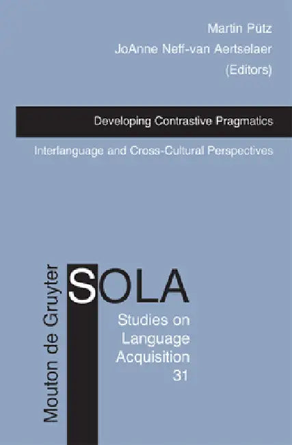 Developing Contrastive Pragmatics (English, Martin Pütz | Joanne Neff-Van Aertselaer)