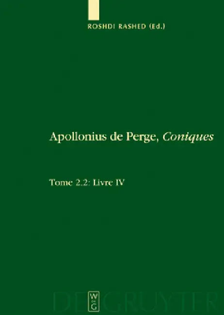 Livre IV. Commentaire Historique Et Mathématique, Édition Et Traduction Du Texte Arabe (English, Roshdi Rashed)