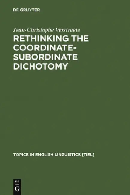 Rethinking the Coordinate-Subordinate Dichotomy (English, Jean-Christophe Verstraete)