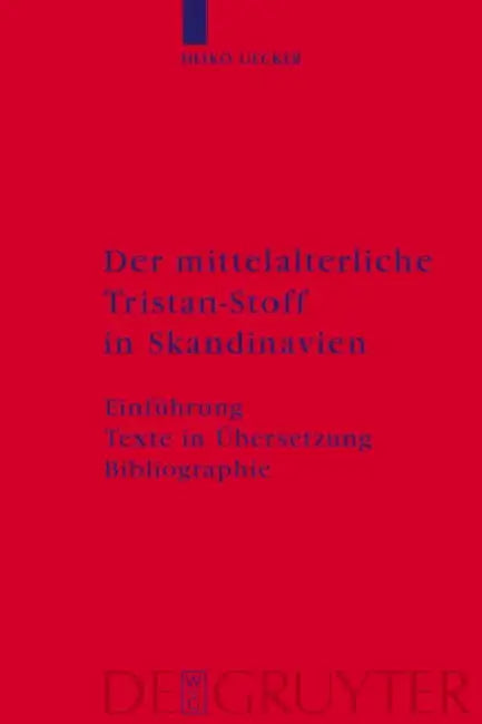 Der mittelalterliche Tristan-Stoff in Skandinavien (English, Heiko Uecker)