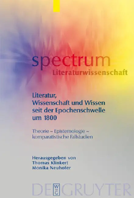 Literatur, Wissenschaft und Wissen seit der Epochenschwelle um 1800 (English, Thomas Klinkert | Monika Neuhofer)
