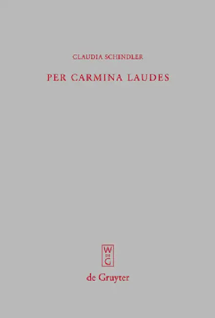 Per carmina laudes (English, Claudia Schindler)