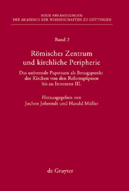 Römisches Zentrum und kirchliche Peripherie (English, Jochen Johrendt | Harald Müller)