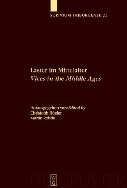 Laster im Mittelalter / Vices in the Middle Ages (English, Christoph Flüeler | Martin Rohde)