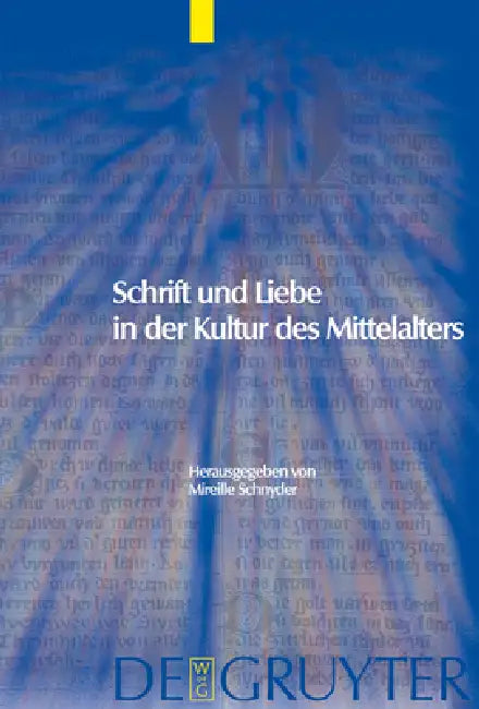 Schrift und Liebe in der Kultur des Mittelalters (English, Mireille Schnyder)