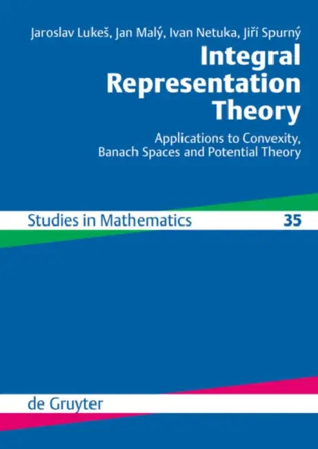 Integral Representation Theory (English, Jaroslav Lukes | Jan Malý | Ivan Netuka)