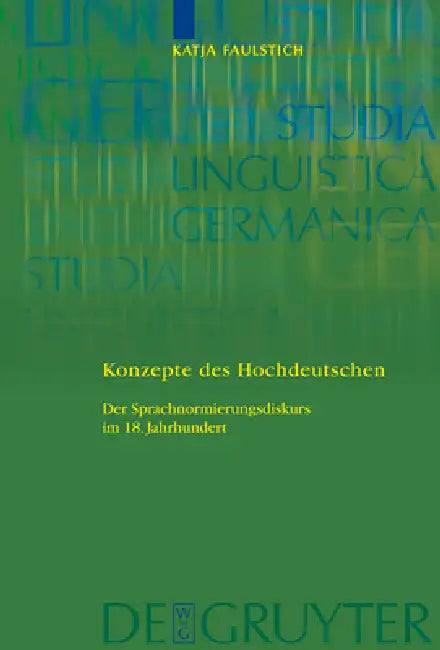 Konzepte des Hochdeutschen (English, Katja Faulstich)
