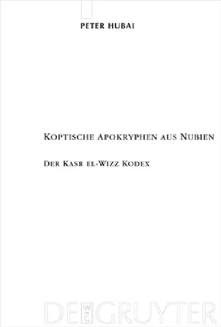 Koptische Apokryphen Aus Nubien (English, Peter Hubai | Angelika Balog)