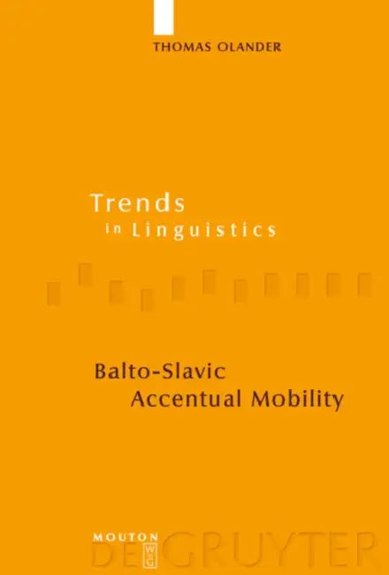 Balto-Slavic Accentual Mobility (English, Thomas Olander)