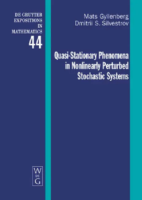 Quasi-Stationary Phenomena in Nonlinearly Perturbed Stochastic Systems (English, Mats Gyllenberg | Dmitrii S. Silvestrov)
