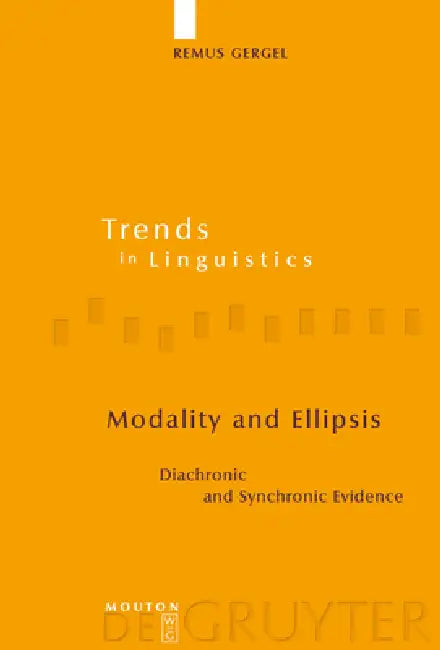 Modality and Ellipsis (English, Remus Gergel)