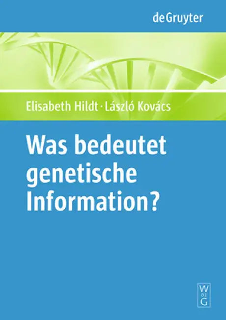 Was Bedeutet "Genetische Information"? (English, Elisabeth Hildt)