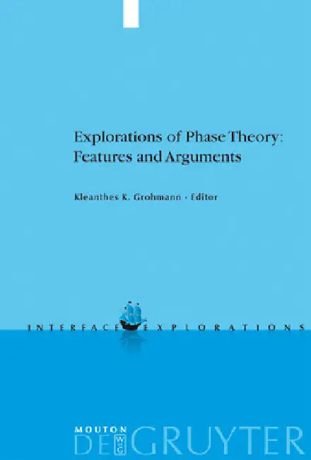 Explorations of Phase Theory (English, Kleanthes K. Grohmann)