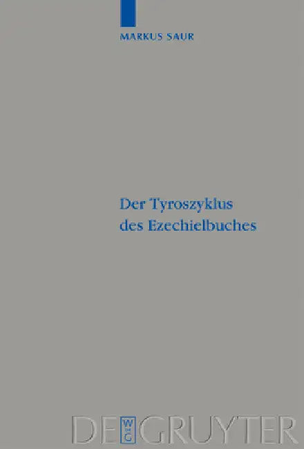 Der Tyroszyklus des Ezechielbuches (English, Markus Saur)