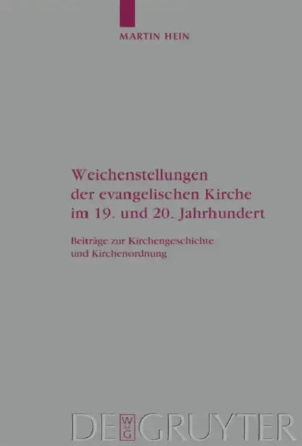 Weichenstellungen der evangelischen Kirche im 19. und 20. Jahrhundert (English, Martin Hein)