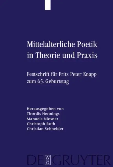 Mittelalterliche Poetik in Theorie Und PRAXIS (English, Thordis Hennings | Manuela Niesner | Christoph Roth)