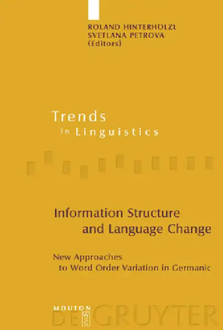 Information Structure and Language Change (English, Roland Hinterhölzl | Svetlana Petrova)