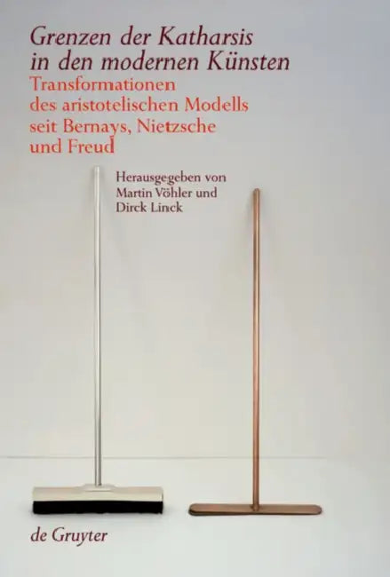 Grenzen Der Katharsis in Den Modernen Künsten (English, Martin Vöhler | Dirck Linck)