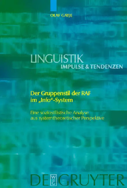 Der Gruppenstil der RAF im "Info"-System (English, Olaf Gätje)