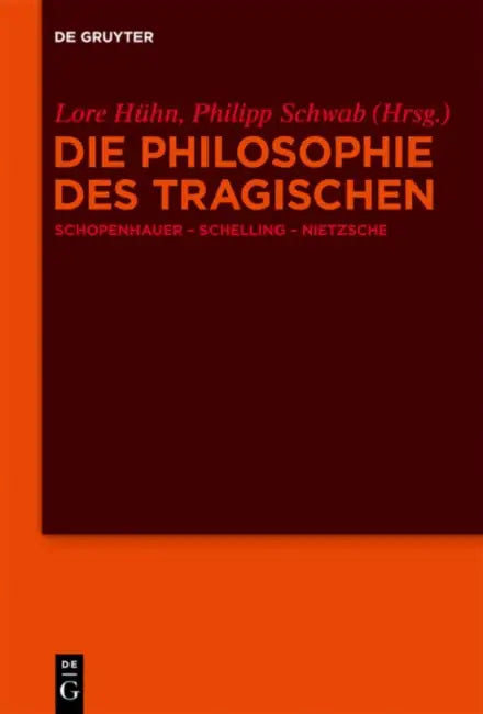 Die Philosophie des Tragischen (English, Lore Hühn | Philipp Schwab)