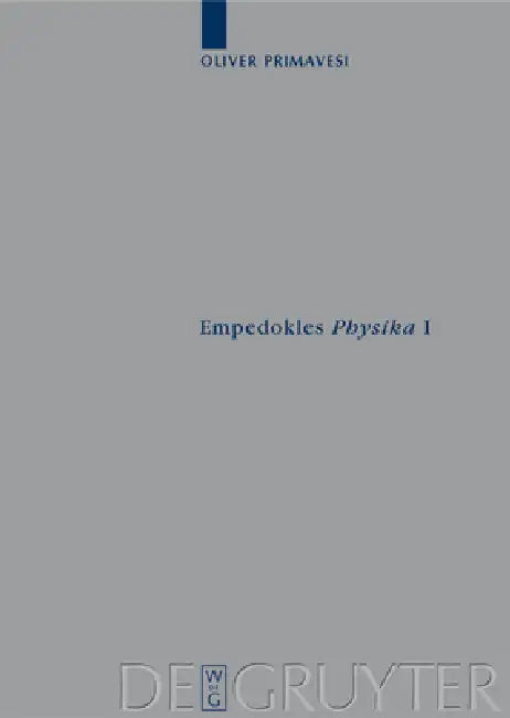Empedokles "Physika" I (English, Oliver Primavesi)